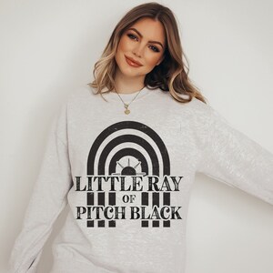 Little Ray of Pitch Black Sweatshirt Funny Millennial Sweater Retro Emo Crewneck for Concert Y2K Clothes Indie Clothing Comfort Colors Gift bild 3