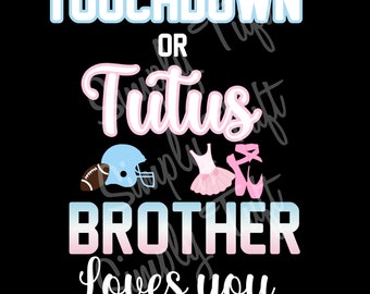 Touchdowns or Tutus | Touchdowns or Tutus Brother Loves You Pobieranie cyfrowe | Natychmiastowe pobieranie | Projekt Baby Shower | Projekt ujawnienia płci