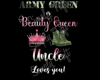 Army Green lub Beauty Queen | Wujek Cię Kocha Pobieranie Cyfrowe | Natychmiastowe Pobieranie | Projekt Baby Shower | Projekt Ujawnienia Płci