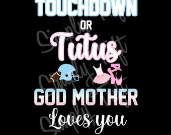 Touchdowns or Tutus | Touchdowns or Tutus God Mom Loves You Pobieranie cyfrowe | Natychmiastowe pobieranie | Projekt Baby Shower | Projekt ujawnienia płci