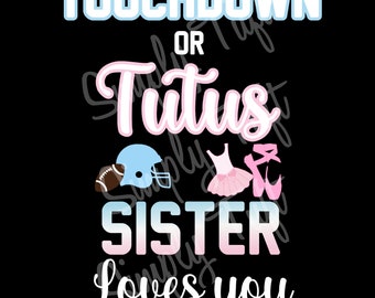 Touchdowns or Tutus | Touchdowns or Tutus Sister Loves You Pobieranie cyfrowe | Natychmiastowe pobieranie | Projekt Baby Shower | Projekt ujawnienia płci