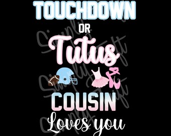 Touchdowns or Tutus | Touchdowns or Tutus Kuzynka Cię Kocha Pobieranie Cyfrowe | Natychmiastowe Pobieranie | Projekt Baby Shower | Projekt Ujawnienia Płci