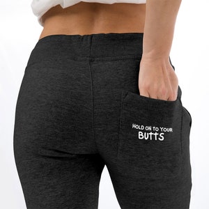 Hold On To Your Butts Fleece Joggers, Morbid Sweatpants, True Crime Junkie Sweats, True Crime Podcast Gift, Morbid Fan Gift, Jurassic Park