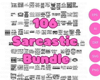 106 Sarcastic SVG Bundle, Funny SVG bundle, Sarcasm SVG bundle, Sassy Svg quotes shirts, Funny mom gift, Funny mom Png