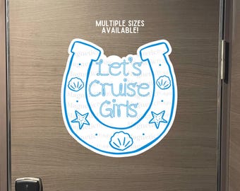 Girls Cruise Door Magnet | Cabin Decor, Ship Sign, Multiple Sizes