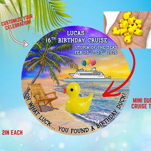 Puede incluir: Un diseño circular con un crucero, una palmera y un patito de goma amarillo. El texto dice "LUCAS' 16TH BIRTHDAY CRUISE" y "UTOPIA OF THE SEAS FEB 20TH - 23RD 2026". Incluye un primer plano de mini patitos de goma amarillos. El diseño principal tiene 5.08 cm de diámetro.