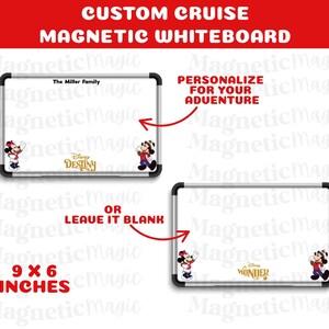 May include: Custom cruise magnetic whiteboards, 9 x 6 inches, with Mickey and Minnie Mouse graphics. The whiteboards have black frames and include text that reads "The Miller Family" and "Destiny" or "Wonder".