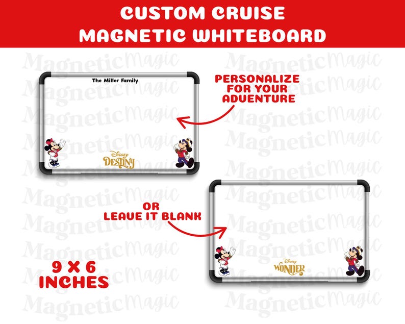 May include: Custom cruise magnetic whiteboards, 9 x 6 inches, with Mickey and Minnie Mouse graphics. The whiteboards have black frames and include text that reads "The Miller Family" and "Destiny" or "Wonder".