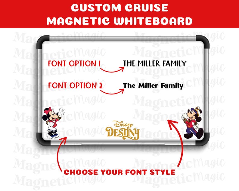 May include: A white magnetic whiteboard with a black frame. The text "CUSTOM CRUISE MAGNETIC WHITEBOARD" is at the top. The text "FONT OPTION 1" and "FONT OPTION 2" point to "THE MILLER FAMILY". Minnie and Mickey Mouse are on the board.