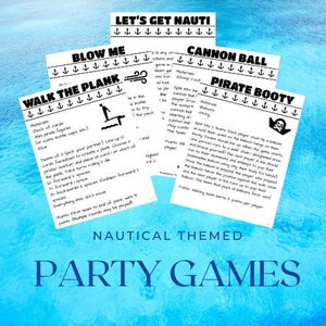 May include: Four printable game cards with nautical themes. The cards are white with black text and illustrations. The games are called "Let's Get Nauti", "Blow Me", "Walk the Plank", "Cannon Ball", and "Pirate Booty".