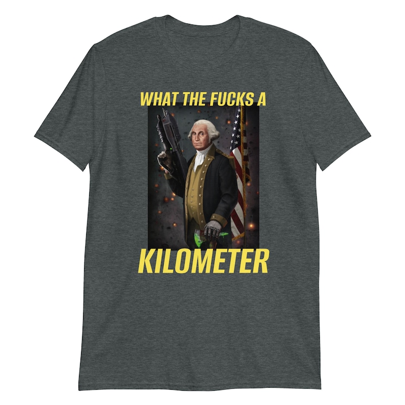 What the Fuck is A Kilometer Tshirt Etsy