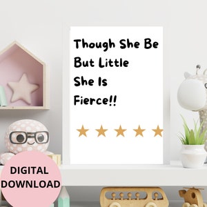 Though she be but little she is fierce wall print, Digital wall print,  Girls Artwork, Kids Room, Wall Art, Shakespeare quote