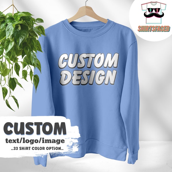 Custom Gildan Sweatshirt, Custom Text, Crewneck, Personalized Sweatshirt, Custom Unisex Crewnecks, Custom Logo Sweatshirt, Custom Apparel