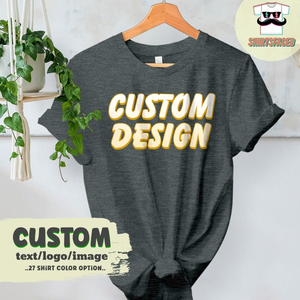 Custom Bella Canvas T-Shirt, Custom Shirts, Custom T-shirt, Personalized Shirt, Custom Unisex Shirts, Custom Printing T-shirts