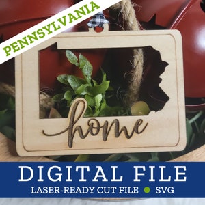 PENNSYLVANIA PA State Home Ornament, SVG digitale Datei für Laser, Glowforge, Silhouette, Cricuit, Christmas Craft Fair Bestseller
