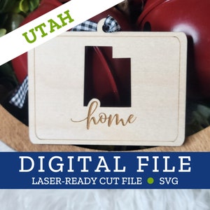 UTAH State Home Ornament, SVG digitale Datei für Laser, Glowforge, Silhouette, Cricuit, Christmas Craft Fair Bestseller