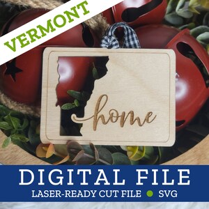 VERMONT, VT, State Home Ornament, SVG digitale Datei für Laser, Glowforge, Silhouette, Cricuit, Christmas Craft Fair Bestseller
