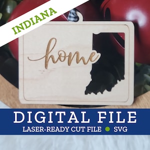 INDIANA State Home Ornament, SVG digitale Datei für Laser, Glowforge, Silhouette, Cricuit, Christmas Craft Fair Bestseller