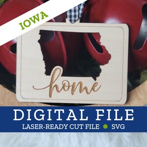 IOWA State Home Ornament, SVG digitale Datei für Laser, Glowforge, Silhouette, Cricuit, Christmas Craft Fair Bestseller