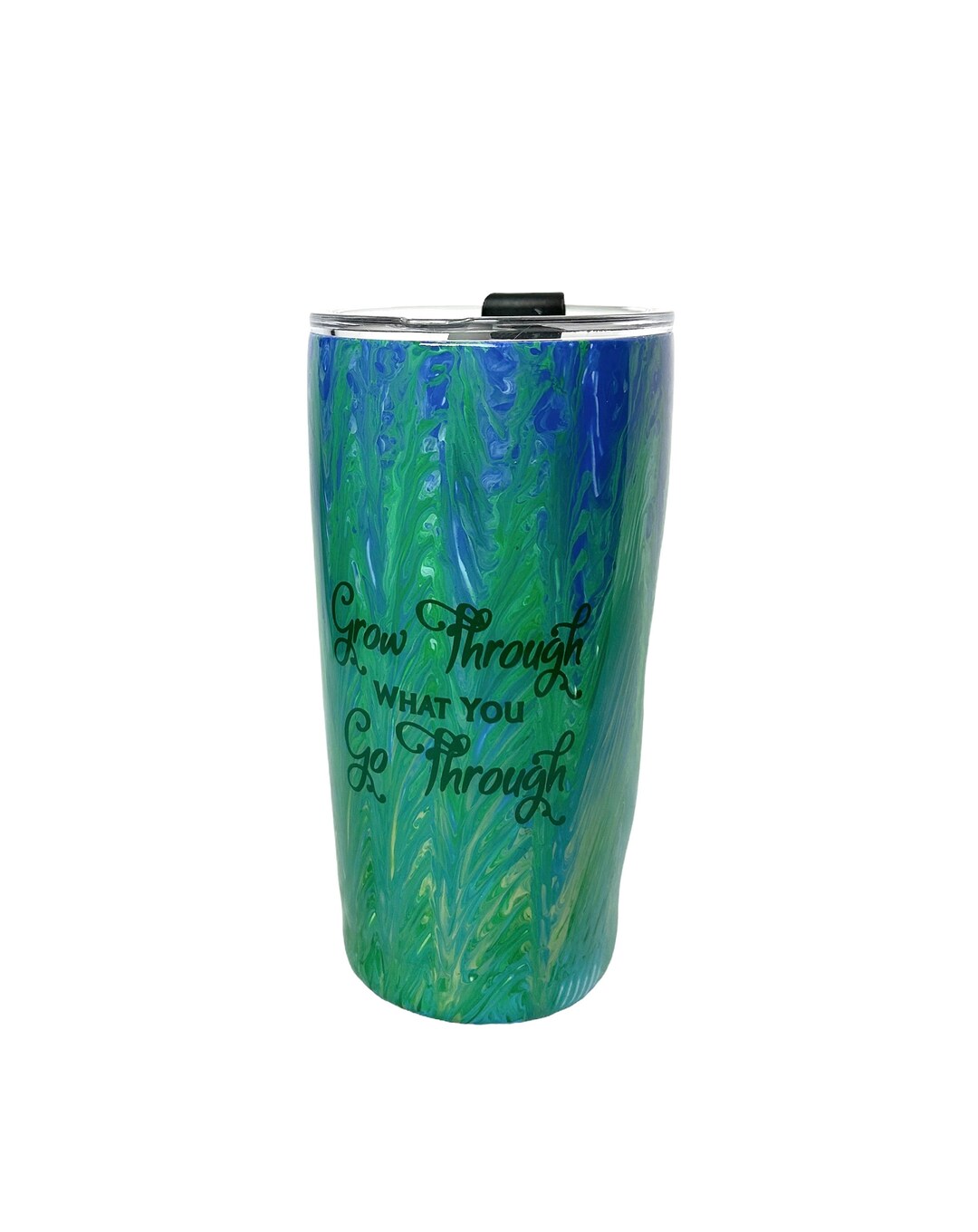 Epoxy Resin Stainless Steel Tumbler. Grow Through What You Go Etsy