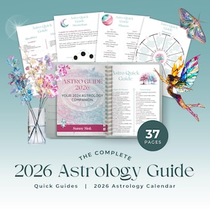 May include: A complete 2026 astrology guide with quick guides and a calendar. The image features a spiral-bound book with the title "ASTRO GUIDE 2026" and several loose pages with astrological information. A vase of colorful flowers and a decorative fairy are also present.