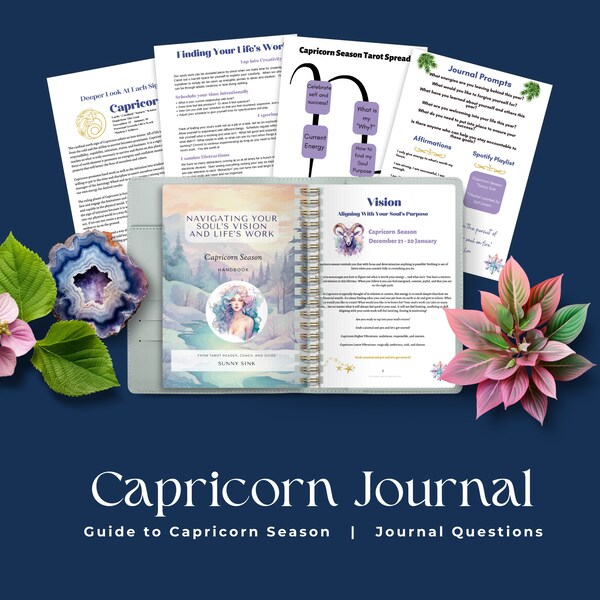 Capricorn Season Journal and Guide | Soul's Purpose | Zodiac Sign Capricorn | Capricorn Journal Prompts | Capricorn Tarot Spread