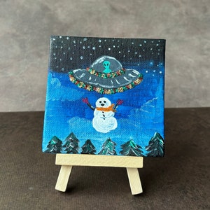Original 4X4 Acrylic Holiday Alien Snowman Abduction Painting with Easel