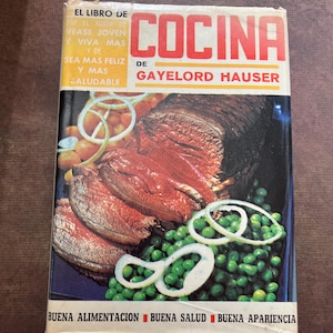 Vintage 1960&#39;s Hardcover Cookbook El Libro De Cocina by Gayelord Hauser in Spanish