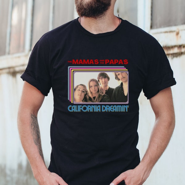 Classic Rock Band, Mama's and the Papa's T-shirt, Retro 60's Gift, Graphic Tee, Oversized shirt, California Dreamin,
