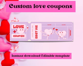 May include: Editable printable love coupons with a cartoon heart character holding a glass of wine. The coupon says "Love Coupon" and "Edit Me". The text "Expiration Date NEVER" is on the right side of the coupon.