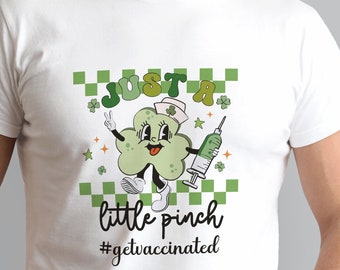 Just A Little Pinch Shirt, St Patricks Day Retro Shirt, Nurse Patrick Day Sweatshirt, Funny St Patricks Day Hoodie, Shamrock Shirt, Luck Tee