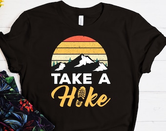 Take A Hike T Shirt, Hiking T-Shirt, Mountains Shirt, Funny Camper Tee, Adventure Shirts, Nature Lover T-shirt, Gift for Camping