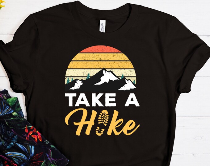 Take A Hike T Shirt, Hiking T-Shirt, Mountains Shirt, Funny Camper Tee, Adventure Shirts, Nature Lover T-shirt, Gift for Camping