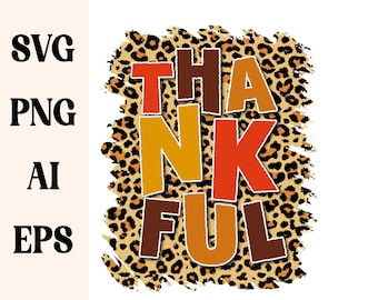 Thankful Svg, Colorful Thankful Svg, Retro Svg, Thanksgiving Shirt Svg, Thanksgiving Png, Autumn Svg, Leopard Thankful Svg, Thankful PNG