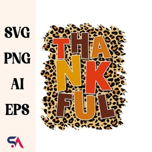 Thankful Svg, Colorful Thankful Svg, Retro Svg, Thanksgiving Shirt Svg, Thanksgiving Png, Autumn Svg, Leopard Thankful Svg, Thankful PNG