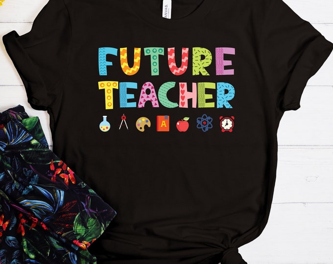 Future Teacher Shirt, Teacher T-shirt, Teacher Appreciation Gift, Teacher in Progress Shirt, Teacher Graduation Gift, New Teacher Shirt
