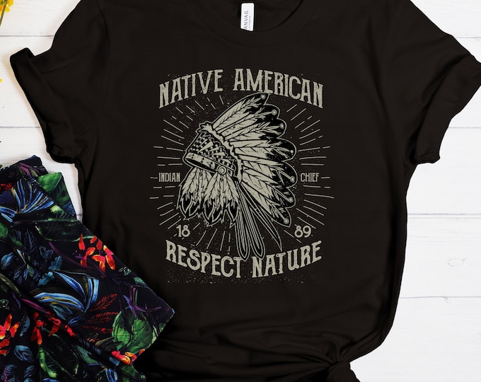 Native American Respect Nature Shirt, Native American Tee, Indigenous Art Shirt, Wild And Free Shirts, Indian American Shirts