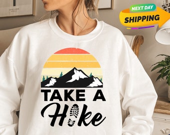Take A Hike Sweatshirt, Hiking Sweatshirt, Mountains Sweatshirt, Funny Camper Sweatshirt, Adventure Sweatshirt, Nature Lover Sweatshirt