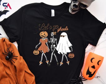 Let's Go Ghouls Shirt, Let's Go Ghouls Sweatshirt, Dancing Skeleton Ghost Shirt, Halloween Costume, Halloween Sweatshirt, Halloween Shirt