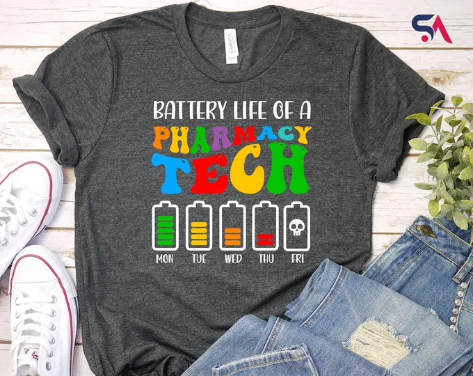 Battery Life of a Pharmacy Tech Shirt, Pharmacy Technician Sweatshirt, Pharmacist T-Shirt, Pharmacy Tech Gift, Pharmacy Tech Life Hoodie