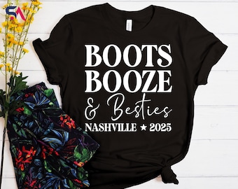 Boots Booze and Besties Shirt, Nashville Girl Trip Shirt, Nashville Hoodie 2025, Nashville Trip Sweatshirt, Bachelorette Tee, Nashville 2025