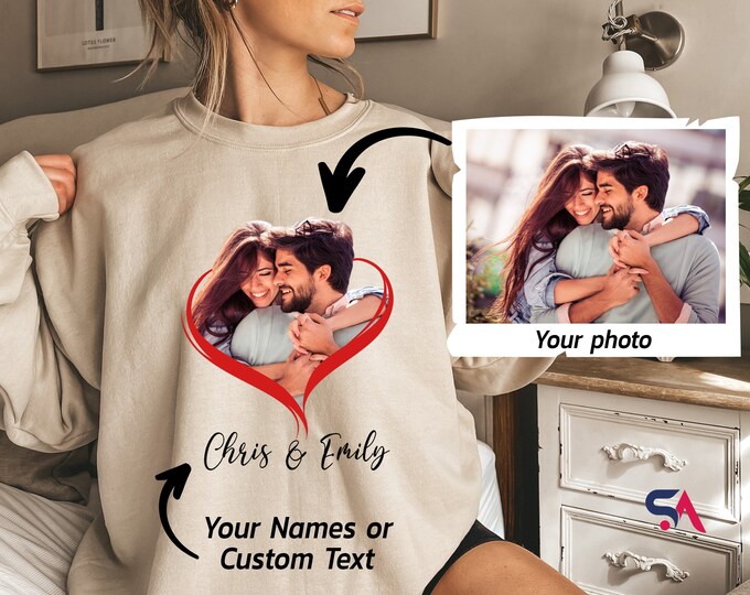 Valentine's Day Photo Sweatshirt, Custom Photo Shirt, Gift for Valentine's Day Shirt, Custom Photo Gift Sweatshirt, Valentines Day Gift