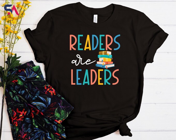 Readers Are Leaders Shirt, Reading Teacher Hoodie, Teacher Gift Sweatshirt, Teacher Sweatsihrt, School Librarian T-Shirt, Book Lover Shirt
