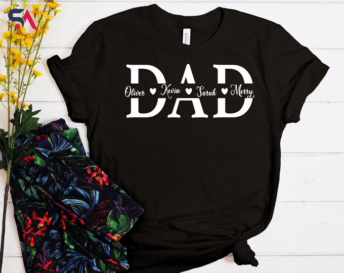 Custom Dad Shirt With Kids Names, Custom Dad Shirt, Personalized Shirt For Dad, Father's Day Shirt, New Dad Gift, Birthday Gift Dad