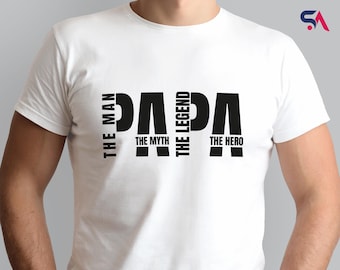 Papa The Man The Myth The Legend Shirt, Dadlife Papa T-Shirt, Father's Day Gift Shirt, Papa Gift Tee, The Legend Father T-Shirt, Legend Papa