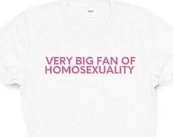 Muy gran fanático de la homosexualidad Camiseta del orgullo LGBT, Amigos Lgbt, Aliados Lgbt, Camiseta divertida del orgullo, Partidarios Lgbt,