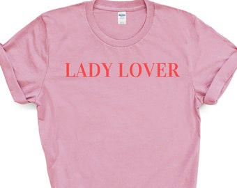 Camiseta Lady Lover, regalo perfecto para novias, camiseta de orgullo lésbico, camiseta WLW, camiseta de mujer gay