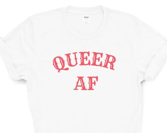 Camiseta Queer AF, camiseta LGBT Pride, regalo para recién queer, fiesta fuera del armario, traje de desfile del orgullo, camiseta de género queer