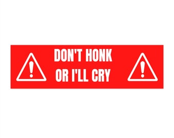 DON'T HONK Autoaufkleber