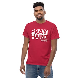 Pray Hard white font classic tee